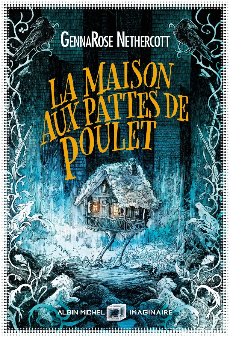 La Maison aux pattes de poulet — Albin Michel