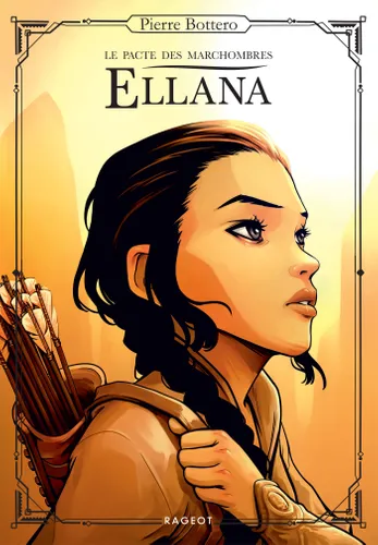 Ellana – Tome 1 – Le pacte des Marchombres de Pierre Bottero