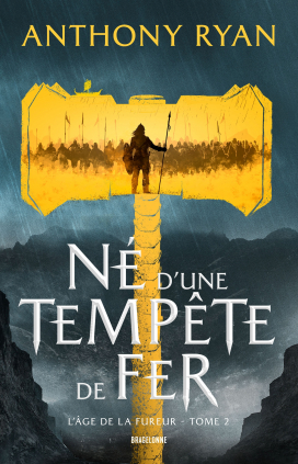 Né d&rsquo;une tempête de fer