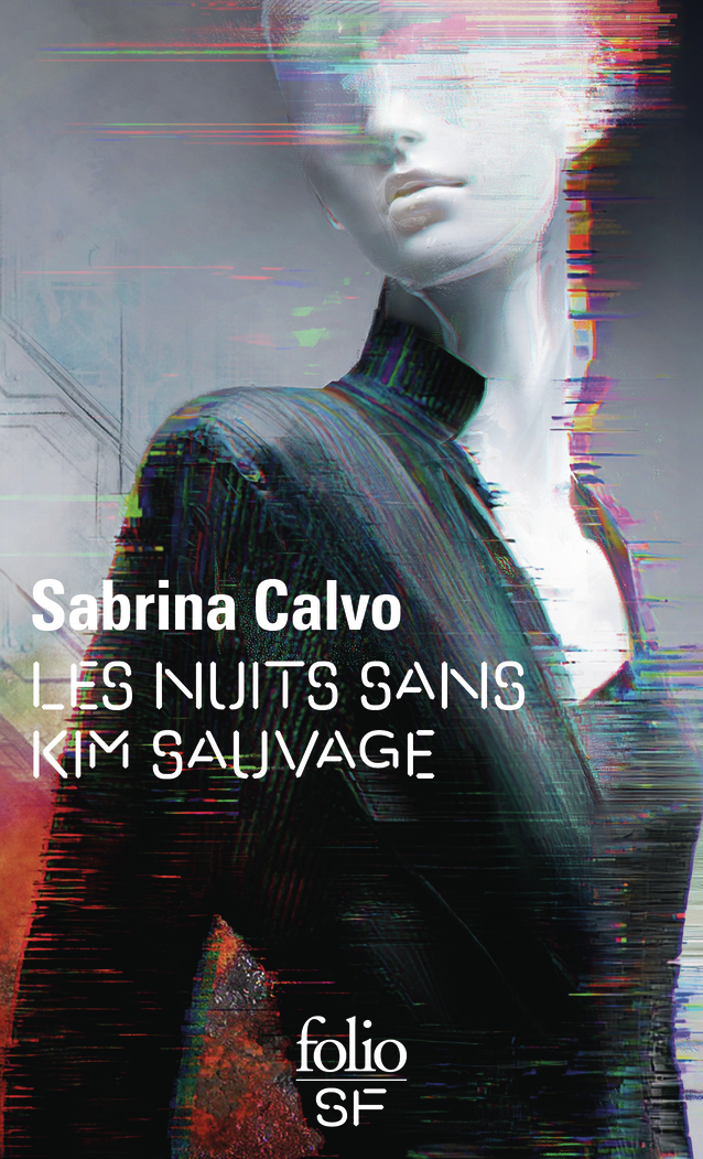 Les nuits sans Kim Sauvage de Sabrina Calvo | Folio SF